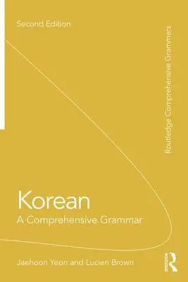 Kórejčina: A Comprehensive Grammar - Korean: A Comprehensive Grammar
