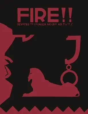 Oheň!! Štvrťročník venovaný mladším černošským umelcom - Fire!! A Quarterly Devoted to the Younger Negro Artists