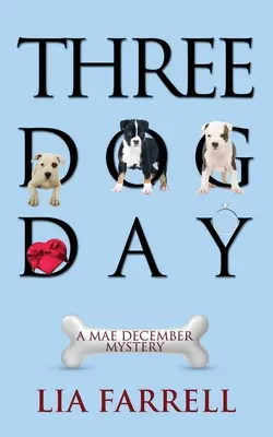 Tri psie dni - Three Dog Day