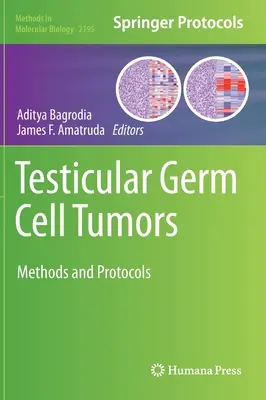 Testikulárne zárodočné nádory: Metódy a protokoly - Testicular Germ Cell Tumors: Methods and Protocols