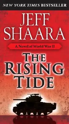 Stúpajúci príliv: román o druhej svetovej vojne - The Rising Tide: A Novel of World War II