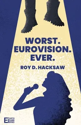 Najhoršie. Eurovízia. Vôbec. - Worst. Eurovision. Ever.