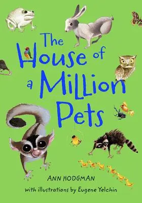 Dom s miliónom domácich zvierat - The House of a Million Pets