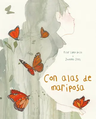 Con Alas de Mariposa (s motýlími krídlami) - Con Alas de Mariposa (with a Butterfly's Wings)