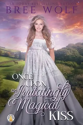 Raz na dráždivo čarovný bozk - Once Upon an Irritatingly Magical Kiss