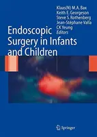 Endoskopická chirurgia u dojčiat a detí - Endoscopic Surgery in Infants and Children
