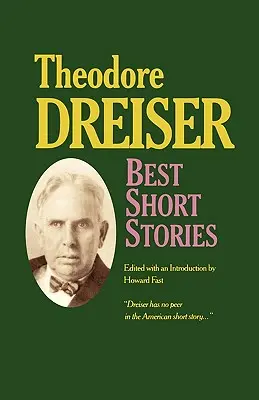 Najlepšie poviedky Theodora Dreisera - Best Short Stories of Theodore Dreiser