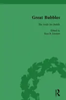 Veľké bubliny, zväzok 3: Reakcie na juhomorskú bublinu, schému Mississippi a aféru Tulipánová mánia - Great Bubbles, Vol 3: Reactions to the South Sea Bubble, the Mississippi Scheme and the Tulip Mania Affair