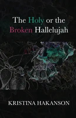 Sväté alebo zlomené aleluja - The Holy or the Broken Hallelujah