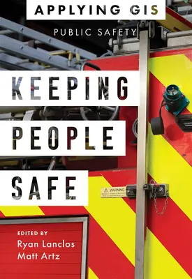 Udržiavanie bezpečnosti ľudí: GIS pre verejnú bezpečnosť - Keeping People Safe: GIS for Public Safety