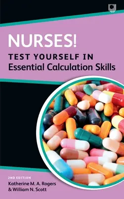 Sestry! Otestujte sa v základných výpočtových zručnostiach - Nurses! Test yourself in essential calculation skills