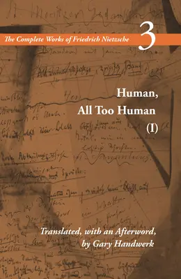 Ľudské, príliš ľudské I: 3. zväzok - Human, All Too Human I: Volume 3