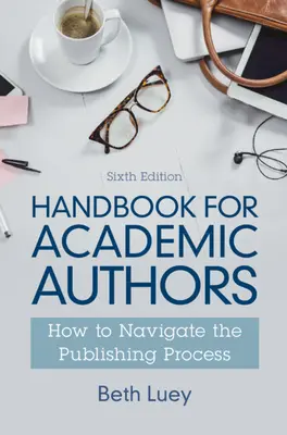 Príručka pre akademických autorov: Ako sa orientovať vo vydavateľskom procese: Príručka pre akademických pracovníkov - Handbook for Academic Authors: How to Navigate the Publishing Process