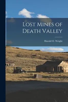 Stratené bane v Údolí smrti - Lost Mines of Death Valley