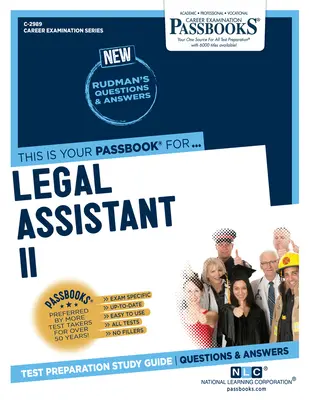 Právny asistent II (C-2989): Študijná príručka k preukazom - Legal Assistant II (C-2989): Passbooks Study Guide