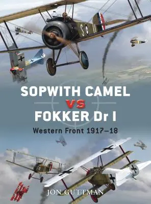 Sopwith Camel vs. Fokker Dr I: Západný front 1917-18 - Sopwith Camel vs. Fokker Dr I: Western Front 1917-18