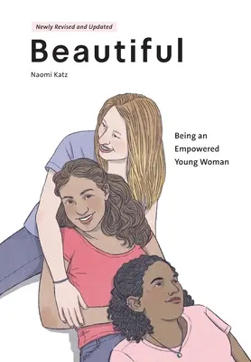Krásna, byť silnou mladou ženou (2. vyd.) - Beautiful, Being an Empowered Young Woman (2nd Ed.)