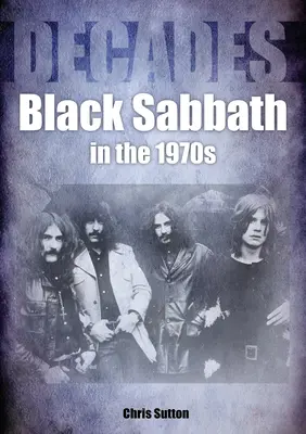 Black Sabbath v 70. rokoch: Desaťročia - Black Sabbath in the 70s: Decades