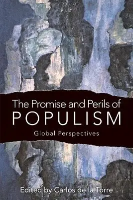 Prísľub a nebezpečenstvo populizmu: Globálne perspektívy - The Promise and Perils of Populism: Global Perspectives