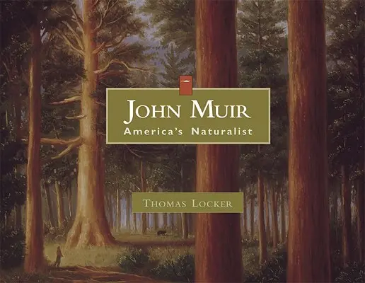 John Muir: Americký prírodovedec - John Muir: America's Naturalist