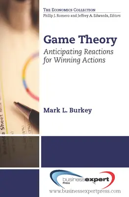 Teória hier: Predvídanie reakcií pre víťazné akcie - Game Theory: Anticipating Reactions for Winning Actions