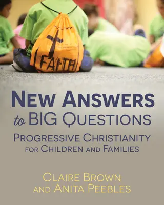Nové smery pre sväté otázky: Progresívna kresťanská teológia pre rodiny - New Directions for Holy Questions: Progressive Christian Theology for Families