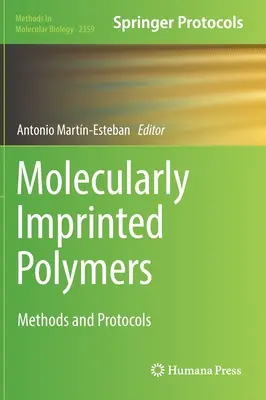 Polyméry s molekulárnym odtlačkom: Metódy a protokoly - Molecularly Imprinted Polymers: Methods and Protocols