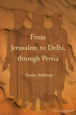 Z Jeruzalema do Dillí cez Perziu - From Jerusalem to Delhi, through Persia