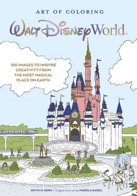 Umenie farbenia: Walt Disney World: 100 obrázkov inšpirujúcich k tvorivosti z najčarovnejšieho miesta na svete - Art of Coloring: Walt Disney World: 100 Images to Inspire Creativity from the Most Magical Place on Earth