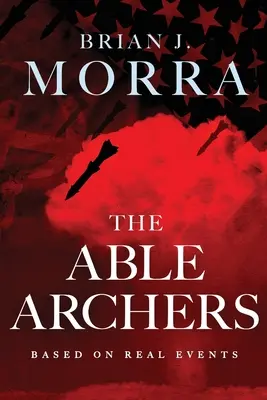 The Able Archers (Zdatní lukostrelci) - The Able Archers