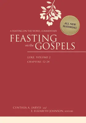 Hostina na evanjeliách - Lukáš, 2. zväzok: Komentár k slovu - Feasting on the Gospels--Luke, Volume 2: A Feasting on the Word Commentary