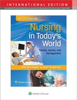 Ošetrovateľstvo v dnešnom svete - trendy, problémy a manažment - Nursing in Today's World - Trends, Issues, and Management