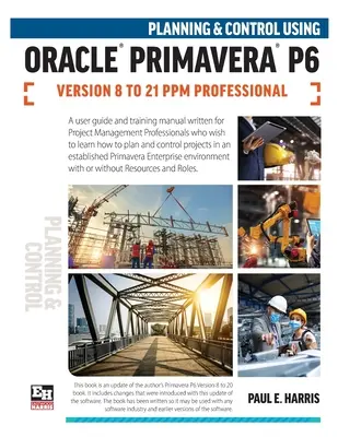 Plánovanie a riadenie pomocou Oracle Primavera P6 verzií 8 až 21 PPM Professional - Planning and Control Using Oracle Primavera P6 Versions 8 to 21 PPM Professional