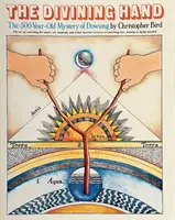Veštecká ruka - 500 rokov staré tajomstvo veštenia - Divining Hand - The 500 year-old Mystery of Dowsing