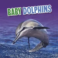 Detské delfíny - Baby Dolphins