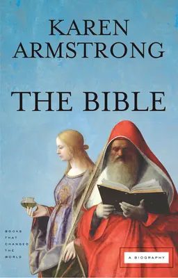 Biblia: Životopis - The Bible: A Biography