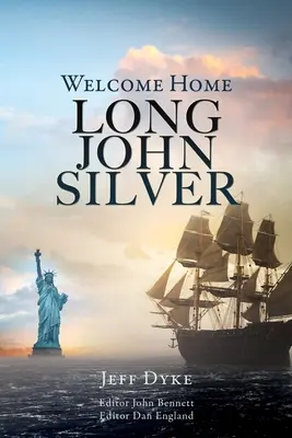 Vitajte doma, Dlhý John Silver - Welcome Home Long John Silver