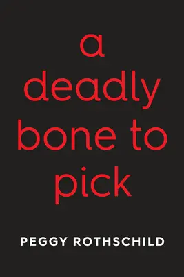 Smrteľná kosť - A Deadly Bone to Pick