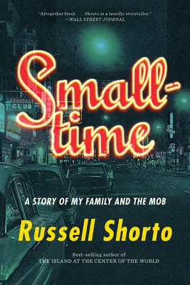 Smalltime: Príbeh mojej rodiny a mafie - Smalltime: A Story of My Family and the Mob