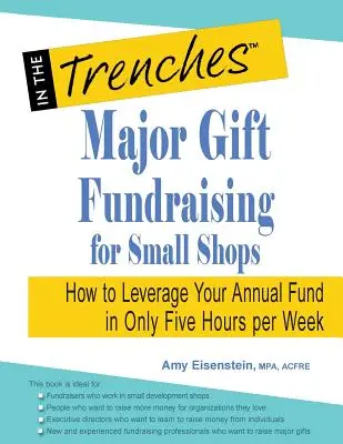 Získavanie veľkých darov pre malé obchody: Ako využiť svoj ročný fond len za päť hodín týždenne - Major Gift Fundraising for Small Shops: How to Leverage Your Annual Fund in Only Five Hours Per Week