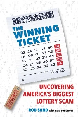 Víťazný lístok: Odhalenie najväčšieho amerického lotériového podvodu - The Winning Ticket: Uncovering America's Biggest Lottery Scam