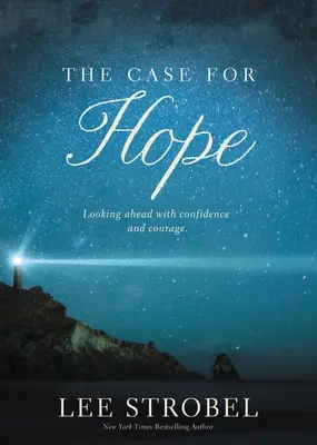 Prípad pre nádej: Pohľad do budúcnosti s dôverou a odvahou - The Case for Hope: Looking Ahead with Confidence and Courage