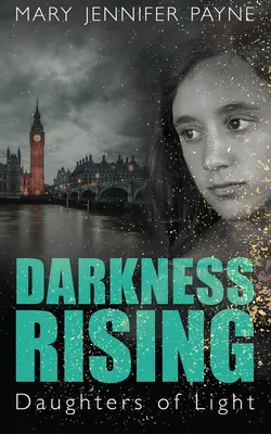 Temnota povstáva: Dcéry svetla - Darkness Rising: Daughters of Light