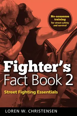 Kniha faktov bojovníka 2: Základy pouličného boja - Fighter's Fact Book 2: Street Fighting Essentials
