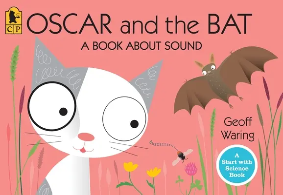 Oskar a netopier: Kniha o zvuku - Oscar and the Bat: A Book about Sound