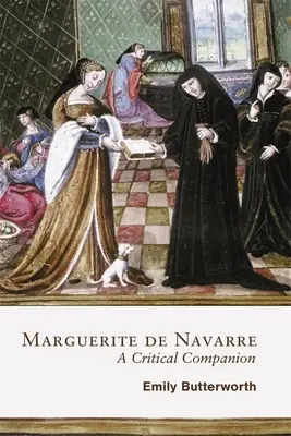Marguerite de Navarre: Vydanie: Kritický sprievodca (A Critical Companion) - Marguerite de Navarre: A Critical Companion