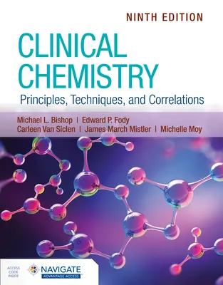Klinická chémia: Princípy, techniky a korelácie - Clinical Chemistry: Principles, Techniques, and Correlations