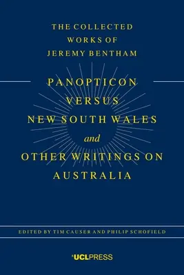 Panoptikum verzus Nový Južný Wales a iné spisy o Austrálii - The Panopticon Versus New South Wales and Other Writings on Australia