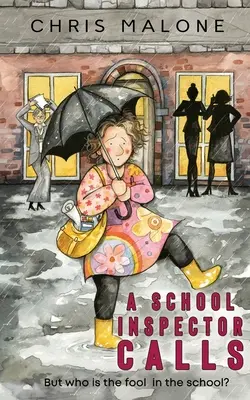 Školský inšpektor volá: Ale kto je ten blázon v škole? - A School Inspector Calls: But Who is the Fool in the School?