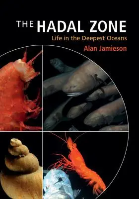 Hadalova zóna: Život v najhlbších oceánoch - The Hadal Zone: Life in the Deepest Oceans